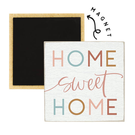 Home Sweet Home  - Square Magnets