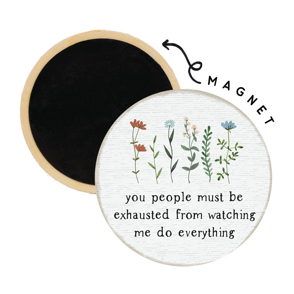 People Exhausted - Round Magnets