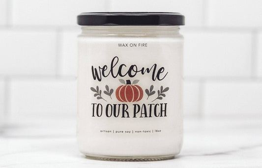 Welcome To Our Patch | Non-Toxic Soy Candle