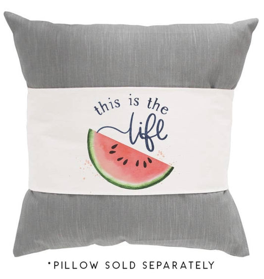 This Is The Life - Pillow Hugs