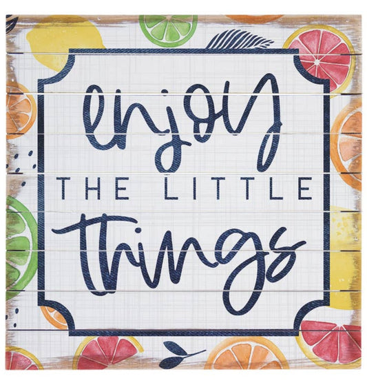 Enjoy The Little Things - Pallet Sign- Fruit