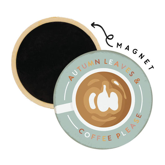 Autumn Coffee Please - Round Magnets
