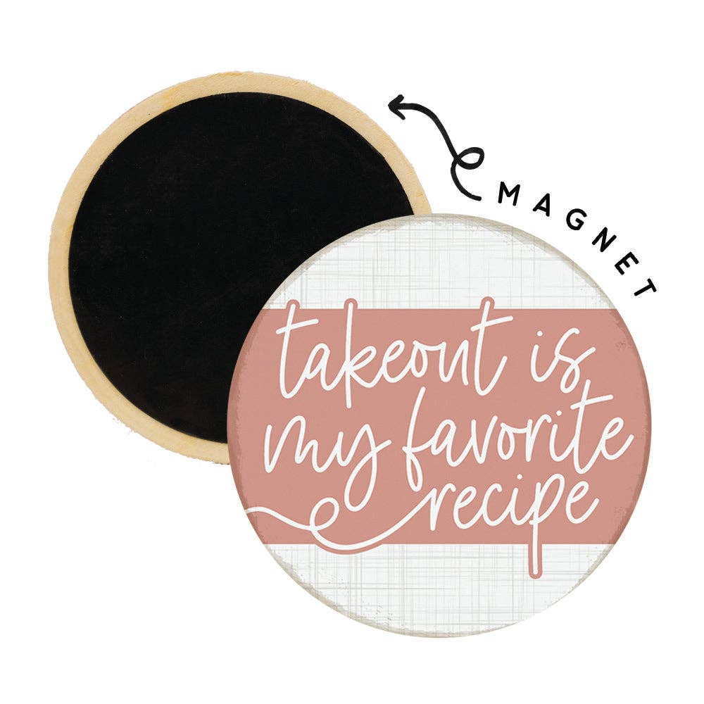 Takeout Favorite Recipe - Round Magnets