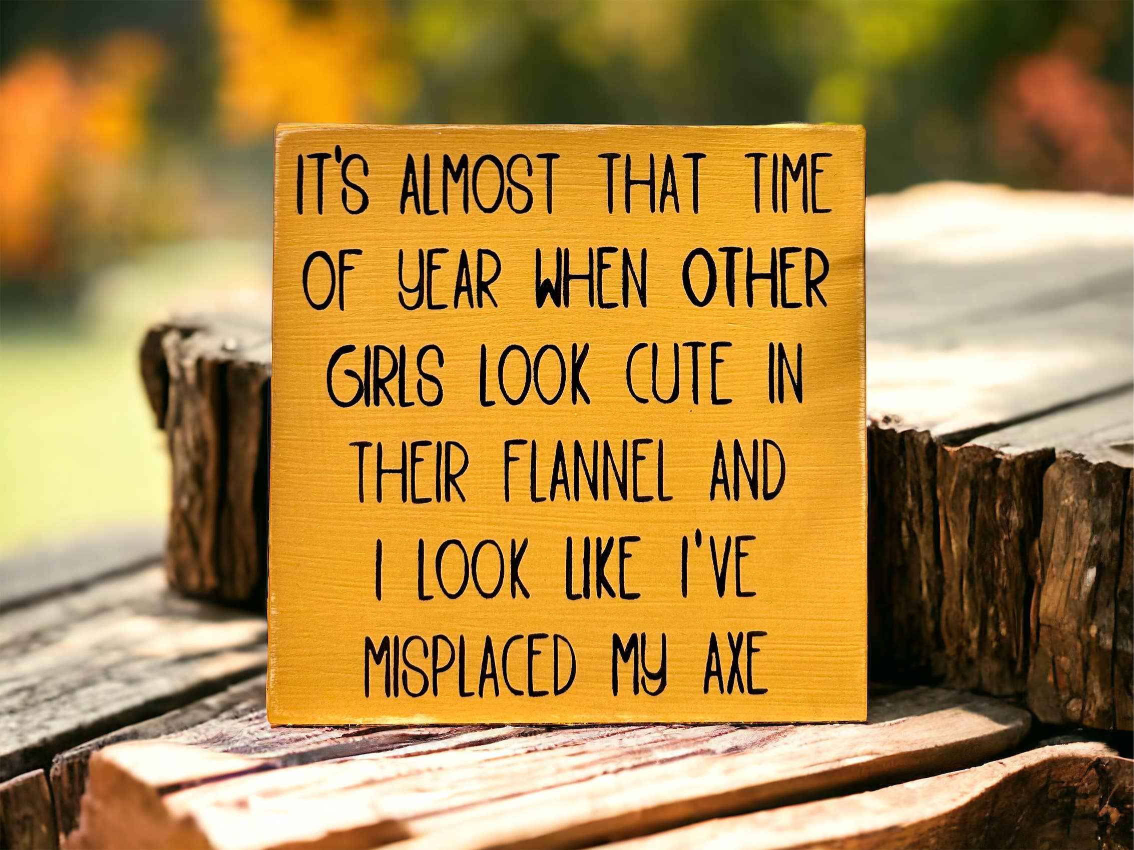 Misplaced My Axe - Funny Rustic Fall Shelf Sitter