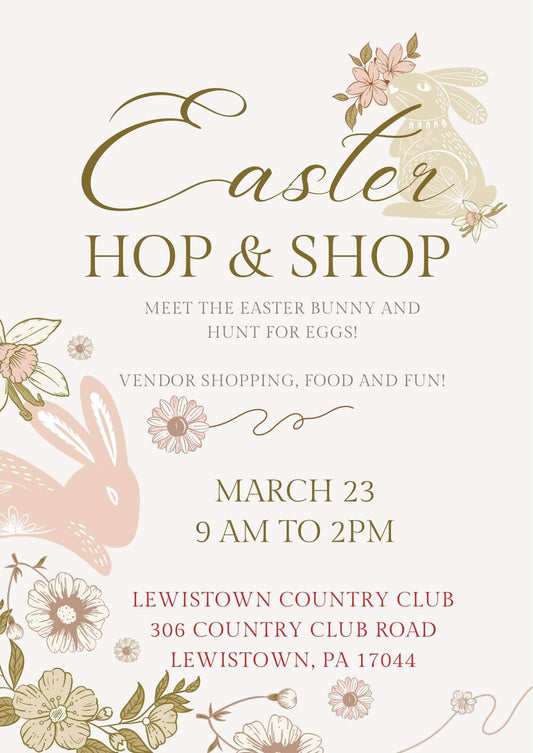*VENDOR EVENT* Easter Hop & Shop - March 23, 2024 - Lewistown Country Club