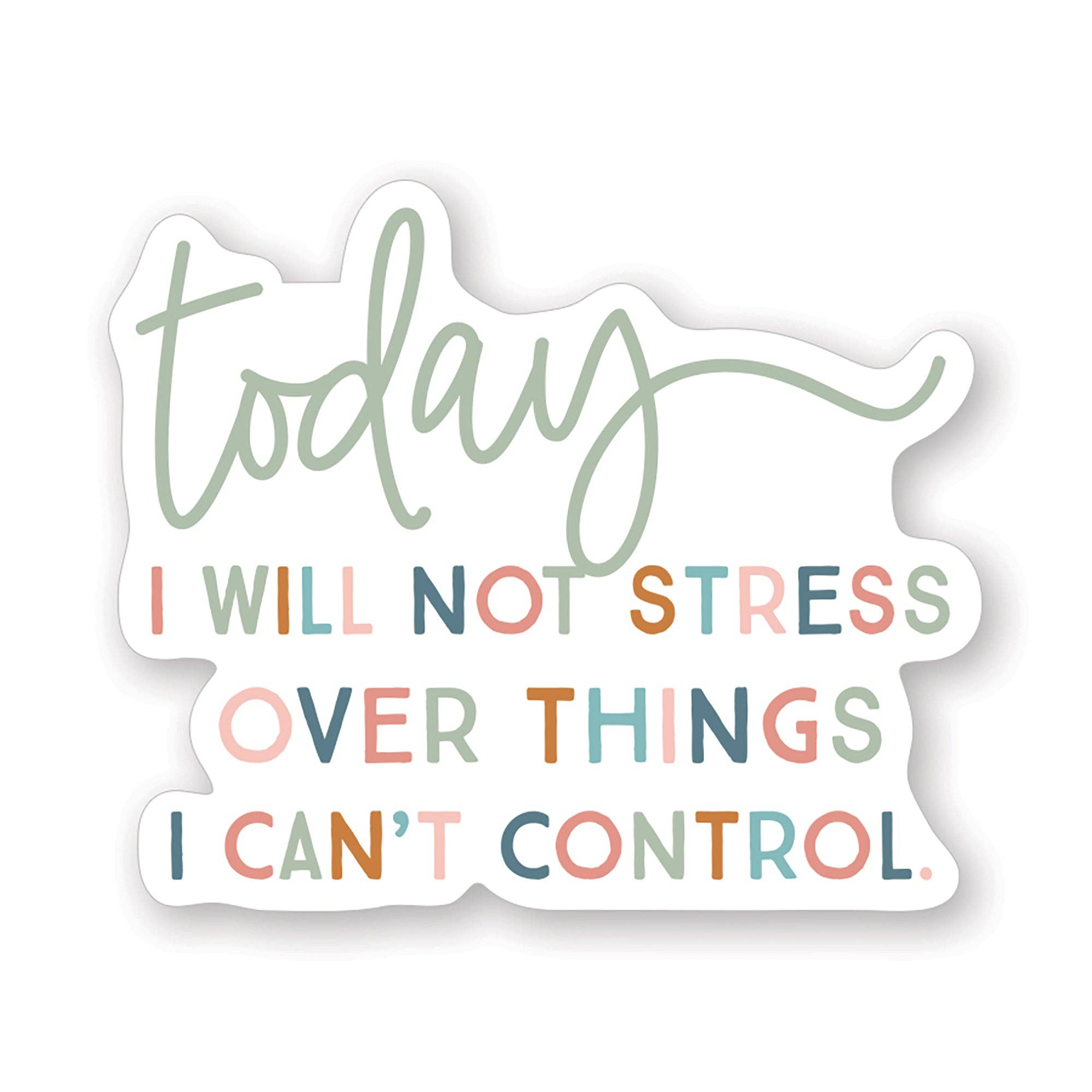 Today Not Stress - Stickers