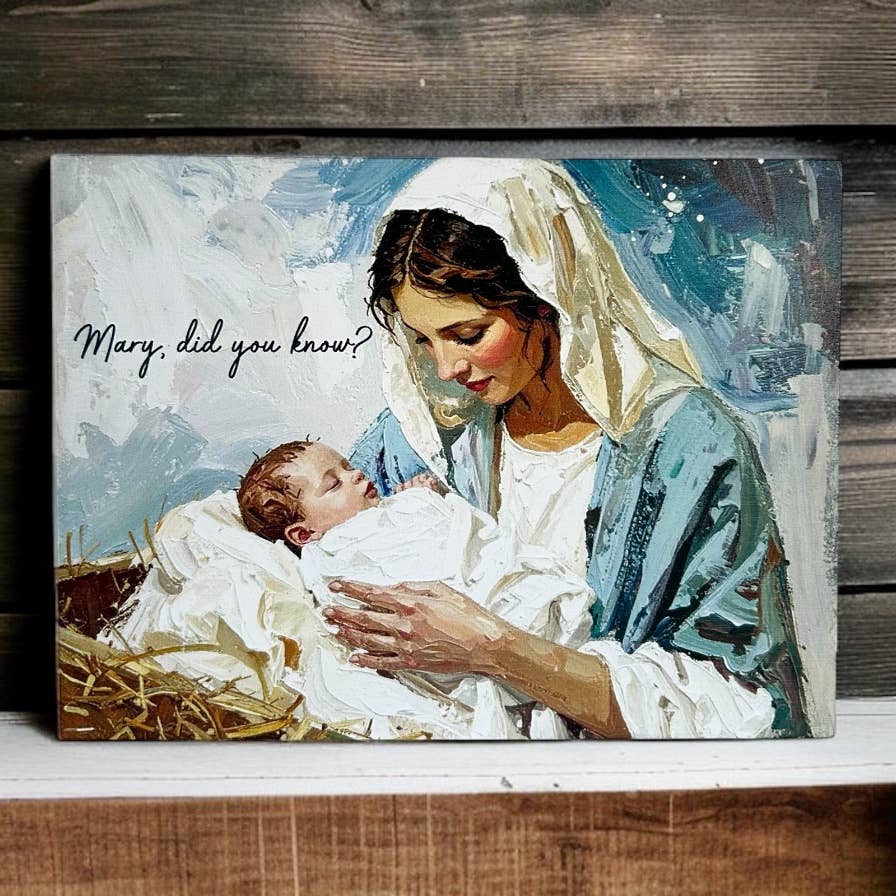 Mary Did You Know - Wood Sign Painting Christmas Decor