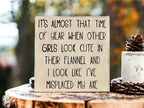 Misplaced My Axe - Funny Rustic Fall Shelf Sitter