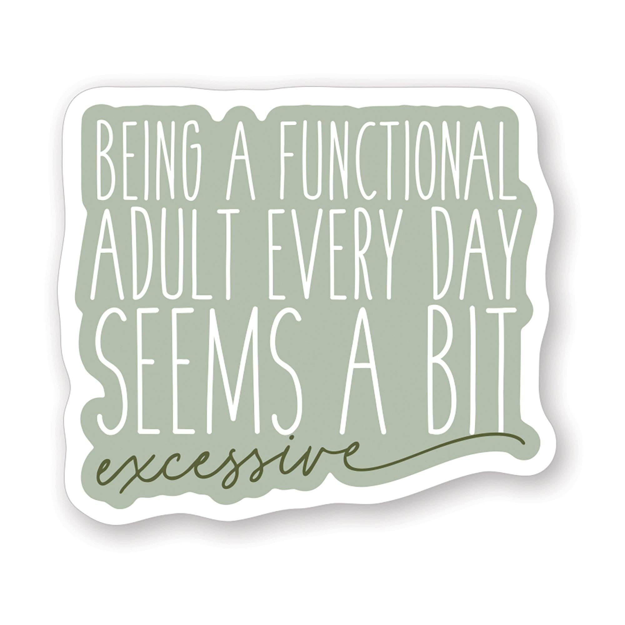 Functional Adult Excessive - Stickers