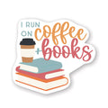 Run On Coffee + Books - Stickers