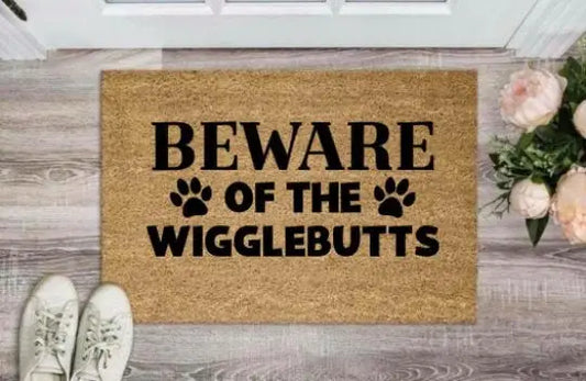 Beware of the Wigglebutts Doormat