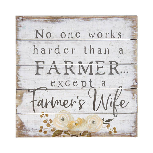 No One Works Harder Than A Farmer's Wife