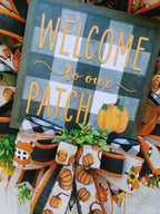 Welcome To Our Patch *50% OFF*