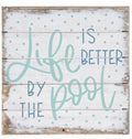 Life Is Better By The Pool - Perfect Pallet Petites